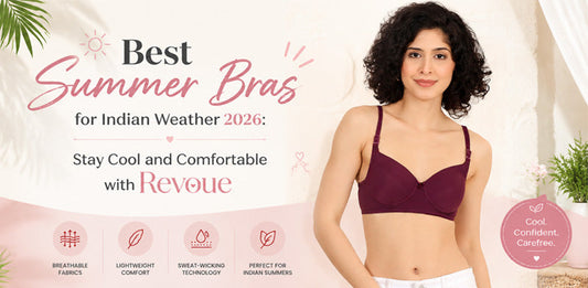 Best Summer Bras for Indian Weather 2026: Stay Cool and Comfortable with Revoue
