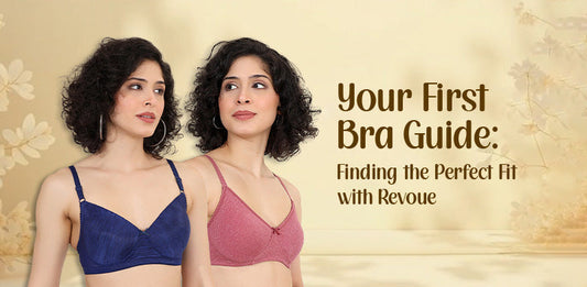 Your First Bra Guide: Finding the Perfect Fit with Revoue