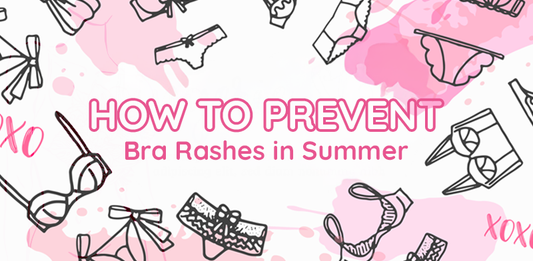 How to Prevent Bra Rashes in Summer: Easy Tips for Sweat & Irritation Relief